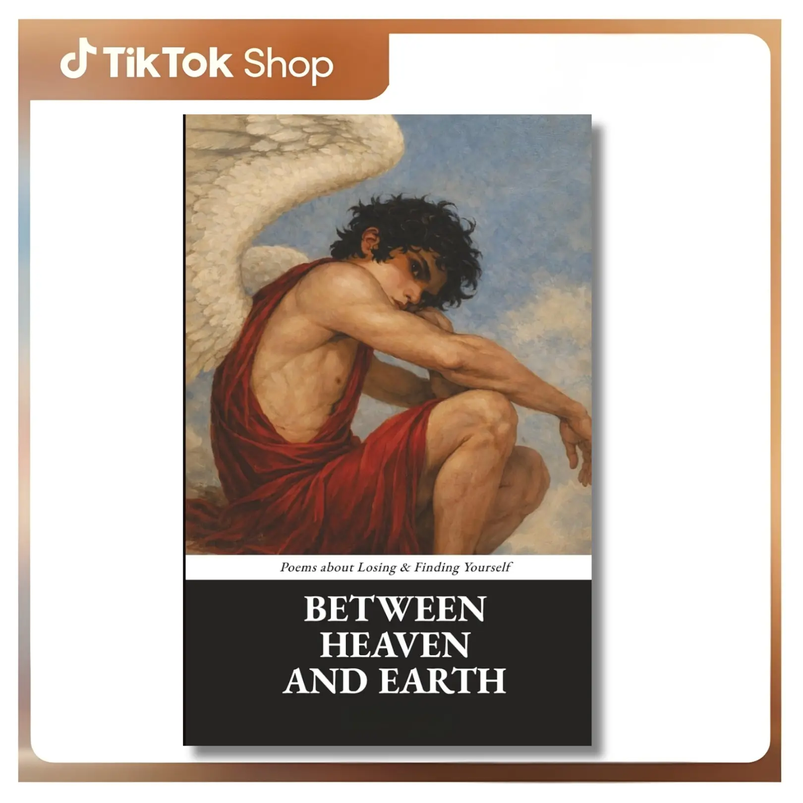 Between Heaven And Earth: TheFallen Poet Healing Independent Poetry Book - Losing-Finding Yourself, 163 Pages, Paperback, Single Copy, Thefallenpoet