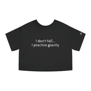 I don't fall I practice gravity T-Shirt | Cropped Skating Tee