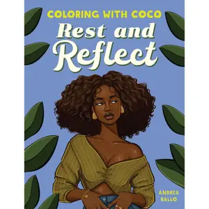 Coloring with Coco: Rest and Reflect: Relaxing Bold and Easy Coloring Book for Adults and Teens Paperback