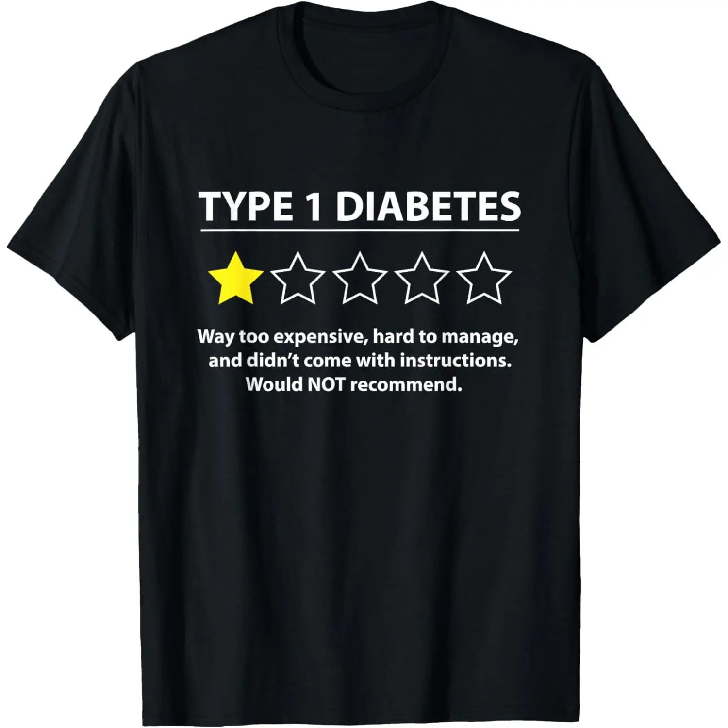 Type 1 Diabetes T1D One Star Rating Funny Awareness T-Shirt,Made in USA