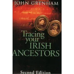 USED-Tracing Your Irish Ancestors: The Complete Guide by John Grenham (Paperback)