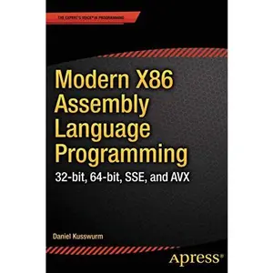 USED-Modern X86 Assembly Language Programming: 32-Bit, 64-Bit, Sse, and Avx by Kusswurm, Daniel (Paperback)