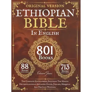 Complete English Ethiopian Bible (88 Books) - Religious Reference Book with Apocrypha, Missing Deuterocanonical Works, Enoch, Jubilees, Meqabyan, Lost Writings, Includes Apocrypha