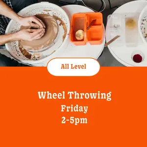 Wheel throwing: 6 wks • Friday • 2pm - 5pm • May 29th - July 3rd