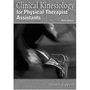 USED-Clinical Kinesiology for Physical Therapist Assistants by Lynn S. Lippert (Paperback)