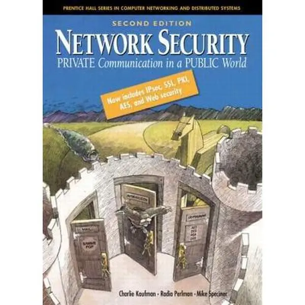 USED Book - Network Security: Private Communication in a Public World (Prentice Hall Series in Computer Networking and Distributed Systems) by Charlie Kaufman (Hardcover) - english