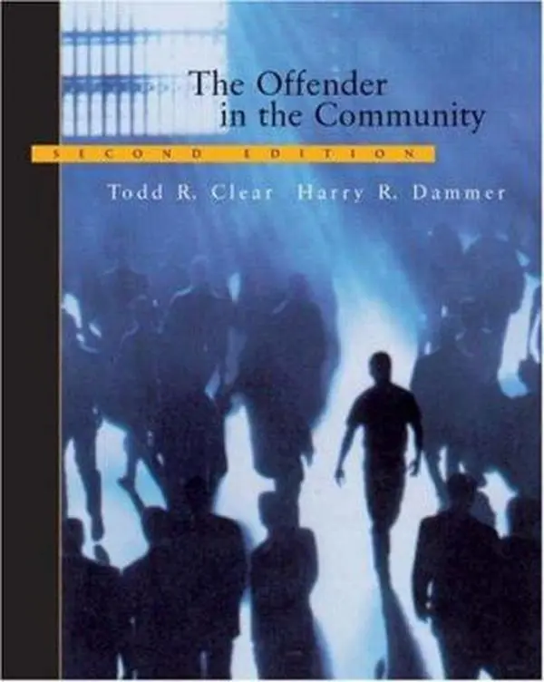 USED-The Offender in the Community by Todd R. Clear (Hardcover)