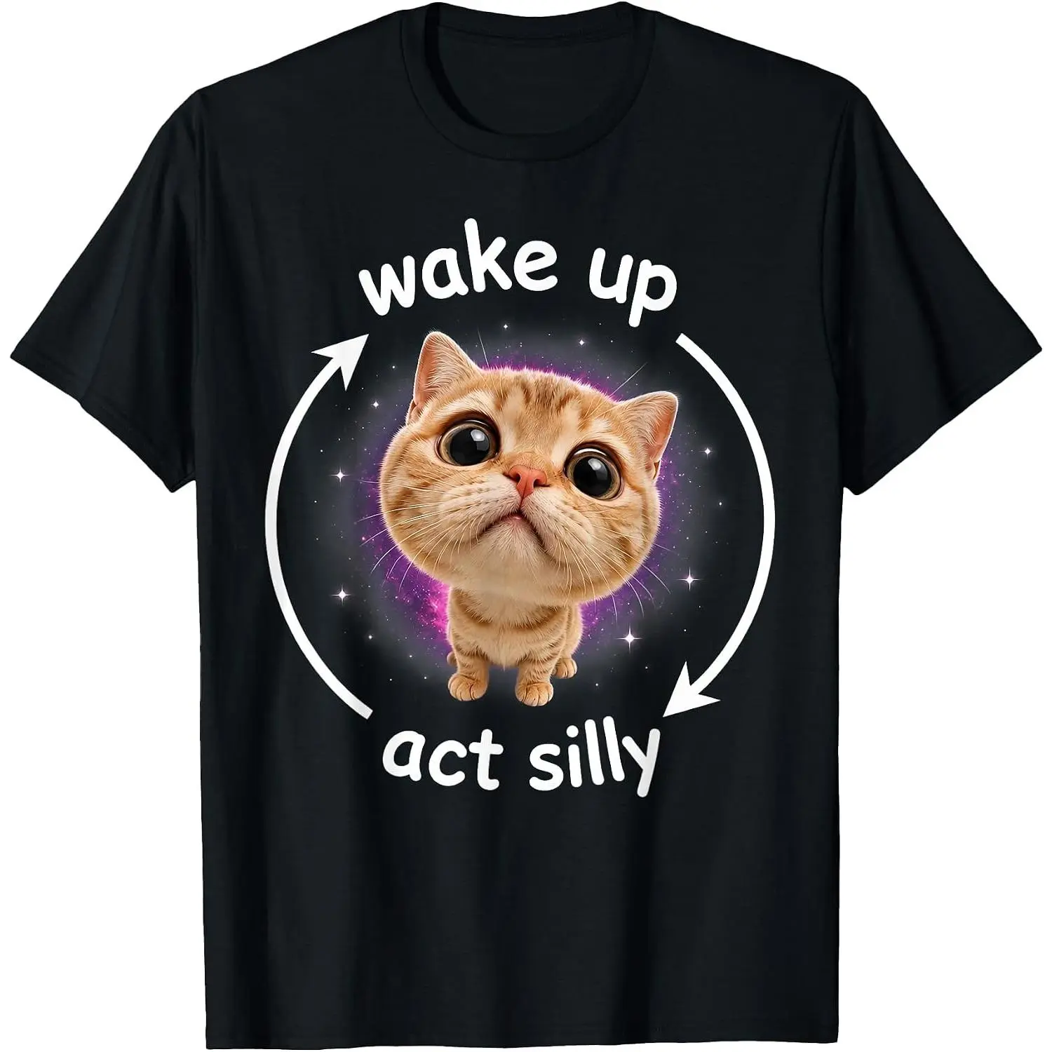 Funny Cat Meme Wake Up Act Silly Cats Hilarious Brainrot T-Shirt