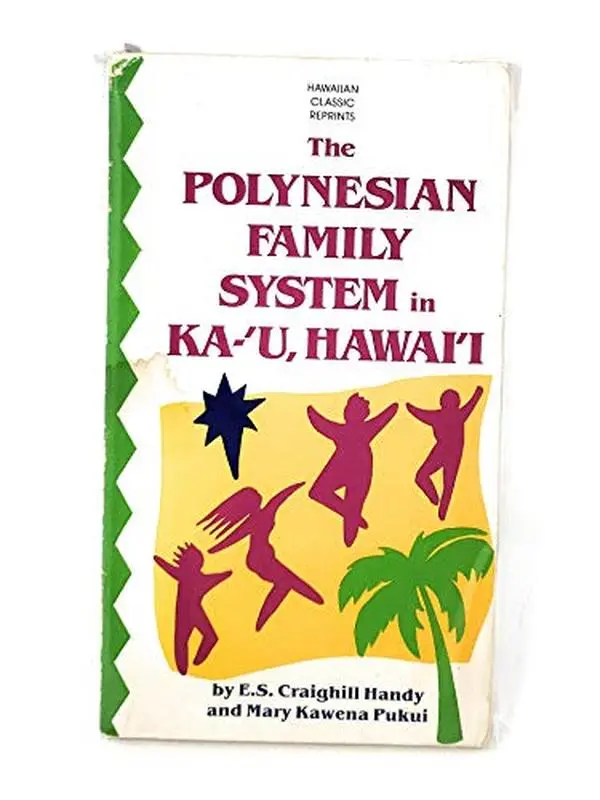 USED-The Polynesian Family System in Ka`U, Hawai'I by E. S. Craighill Handy (Paperback)