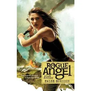USED-False Horizon (Rogue Angel) by Alex Archer (Unknown)