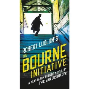 USED-Robert Ludlum's (Tm) the Bourne Initiative by Van Lustbader, Eric (Hardcover)
