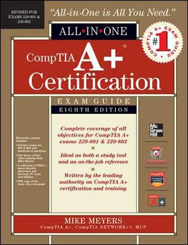 USED Book - Comptia A+ Certification All-In-One Exam Guide, 8th Edition (Exams 220-801 & 220-802) by Meyers (Hardcover) - english