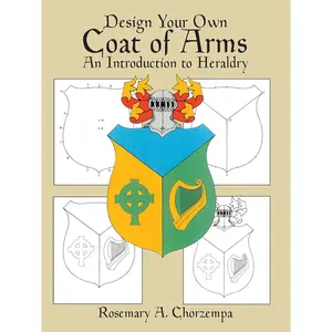 Design Your Own Coat of Arms: An Introduction to Heraldry (Dover Kids Activity Books) Paperback – Illustrated, July 1, 1987