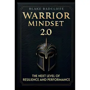 Warrior Mindset 2.0: The Next Level of Resilience and Performance Hardcover – July 9, 2024
