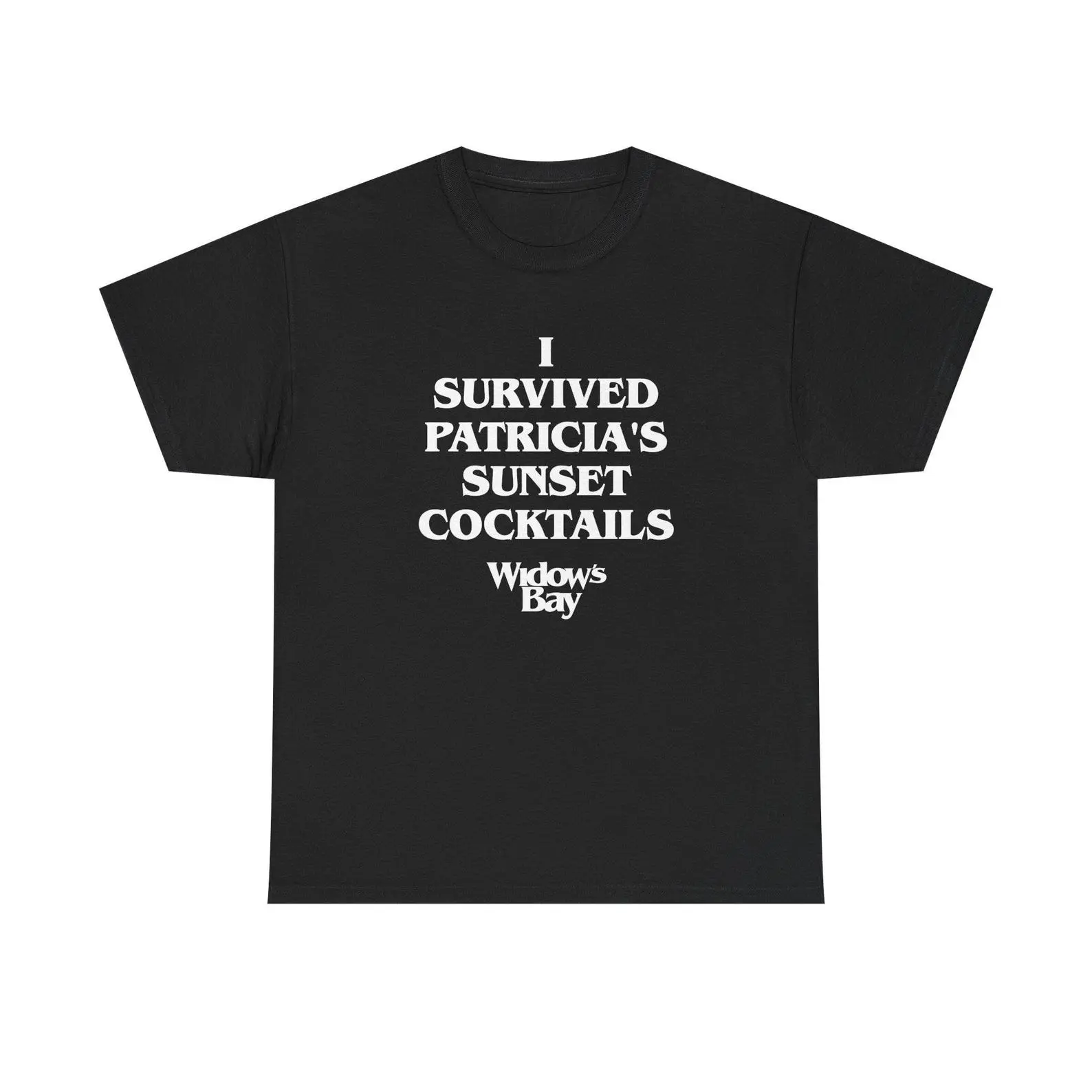 Widow's Bay I Survived Patricia's Sunset Cocktails T-Shirt - Widow's Bay Fan Merch And Gifts