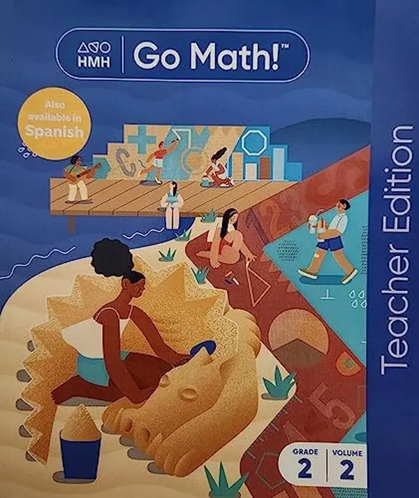 USED-Go Math! Teacher Edition, Grade 2 Volume 2, c. 2021, 9780358694830, 0358694833 by Unknown Author (Unknown)