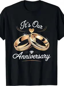 Men's Wedding Anniversary T-Shirt "It's Our Anniversary" Text & Rings Design Couples Shirt Husband Wife Matching Gift for Wedding Anniversary Valentine's Machine Washable