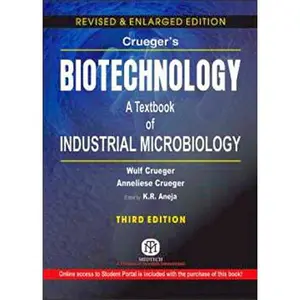 USED-Crueger's Biotechnology: A textbook of Industrial Microbiology by Wulf Crueger (Paperback)