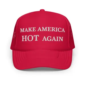 MAKE AMERICA HOT AGAIN Foam Trucker Hat | Otto Cap