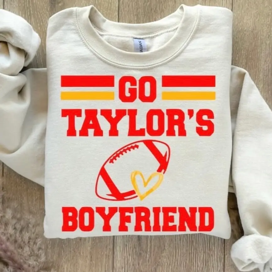 Go Taylor’s Boyfriend Sweatshirt