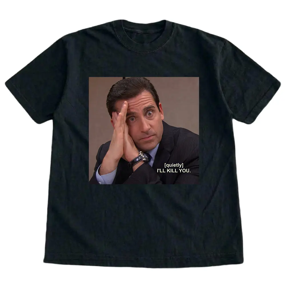 The Office Funny T-shirt, Michael Scott I'll K1ll You Quote Tee, TV Show Humor Shirt, The Office Graphic Shirt, Cool Meme Print Shirt, Gift for Men, Gift for Women, Crew Neck T-shirt, Trending T-shirt