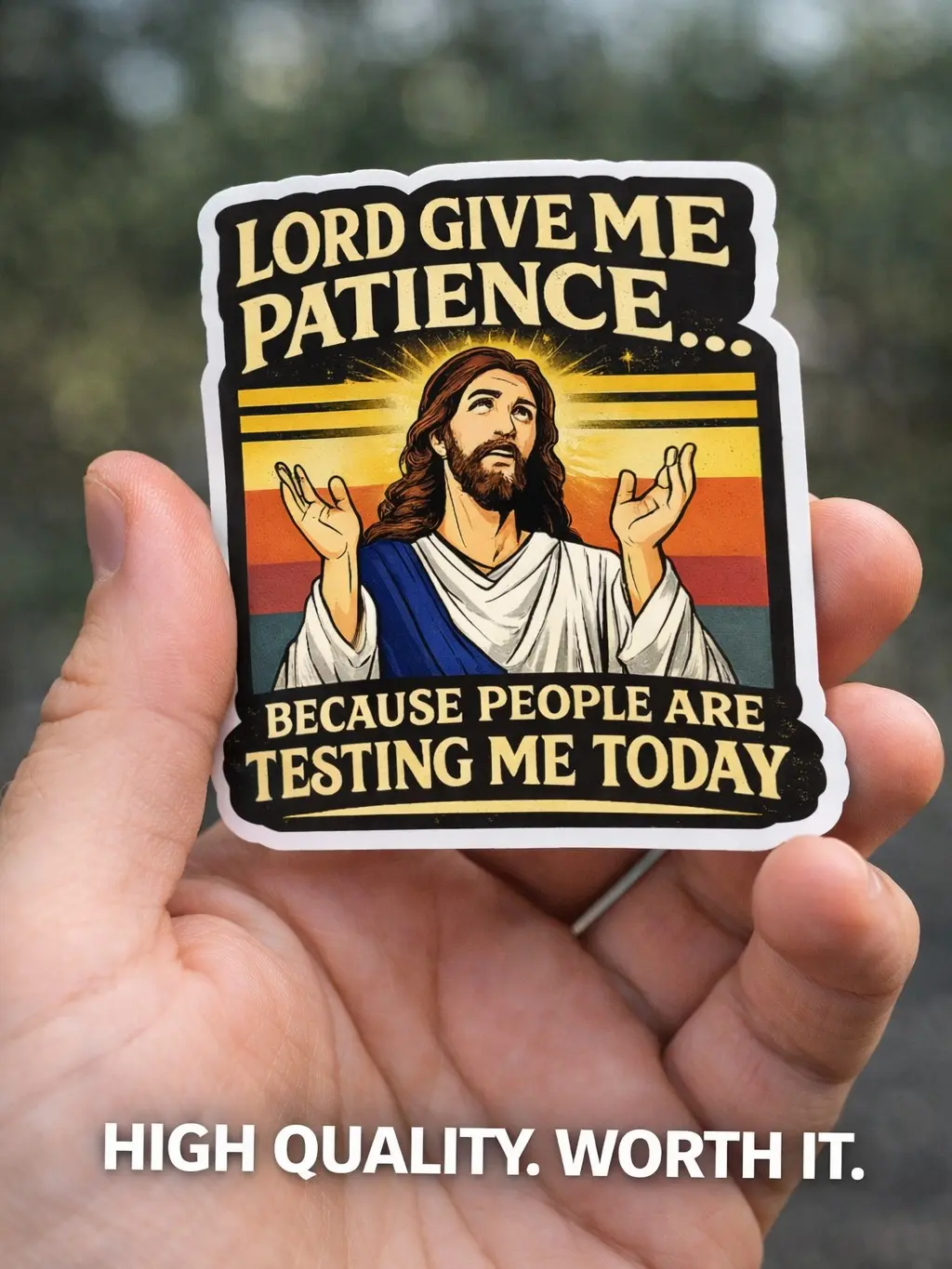 Funny Jesus Adhesive Sticker - "Lord Give Me Patience Because People Are Testing Me Today" - Retro Meme Decal for Cars, Laptops, Stickers, Adhesive Stickers Stickers