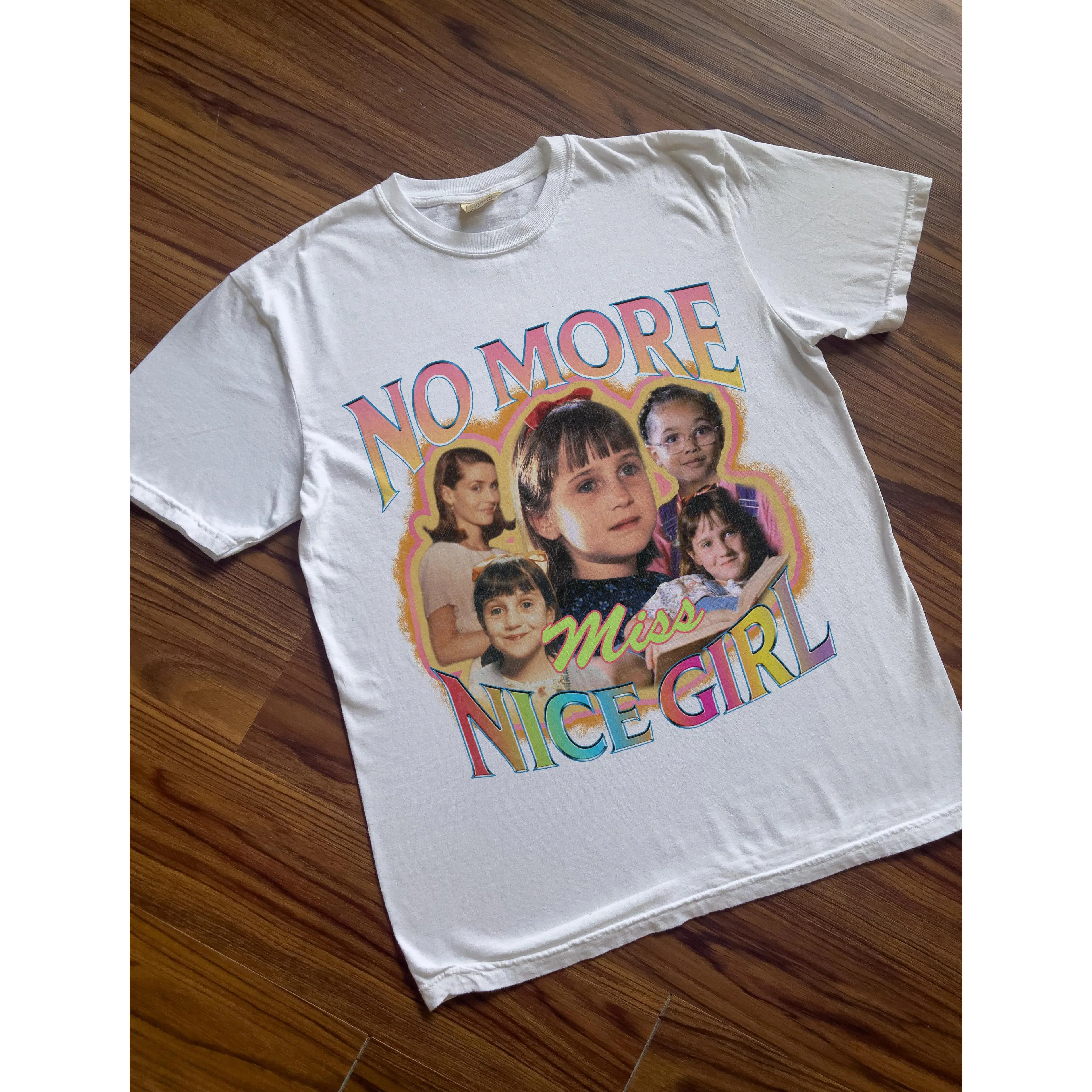 "No More Miss Nice Girl" Matilda Bootleg Vintage T-Shirt