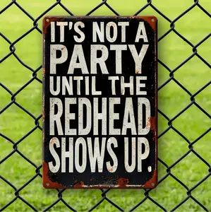 Humorous Vintage Metal Sign Party Until The Redhead Arrives Retro Wall Decor For Home Bar Or Garage Perfect Gift For St Patricks Day And Holidays