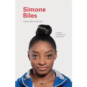 USED-Simone Biles: On Family, Confidence, and Persistence by Blackwell, Geoff (Hardcover)