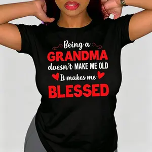 "Being a Grandma Doesn't Make Me Old It Makes Me Blessed" Grandma Quote T-Shirt, Women's Black Proud Grandma Graphic Tee, Grandmother Gift Casual Top