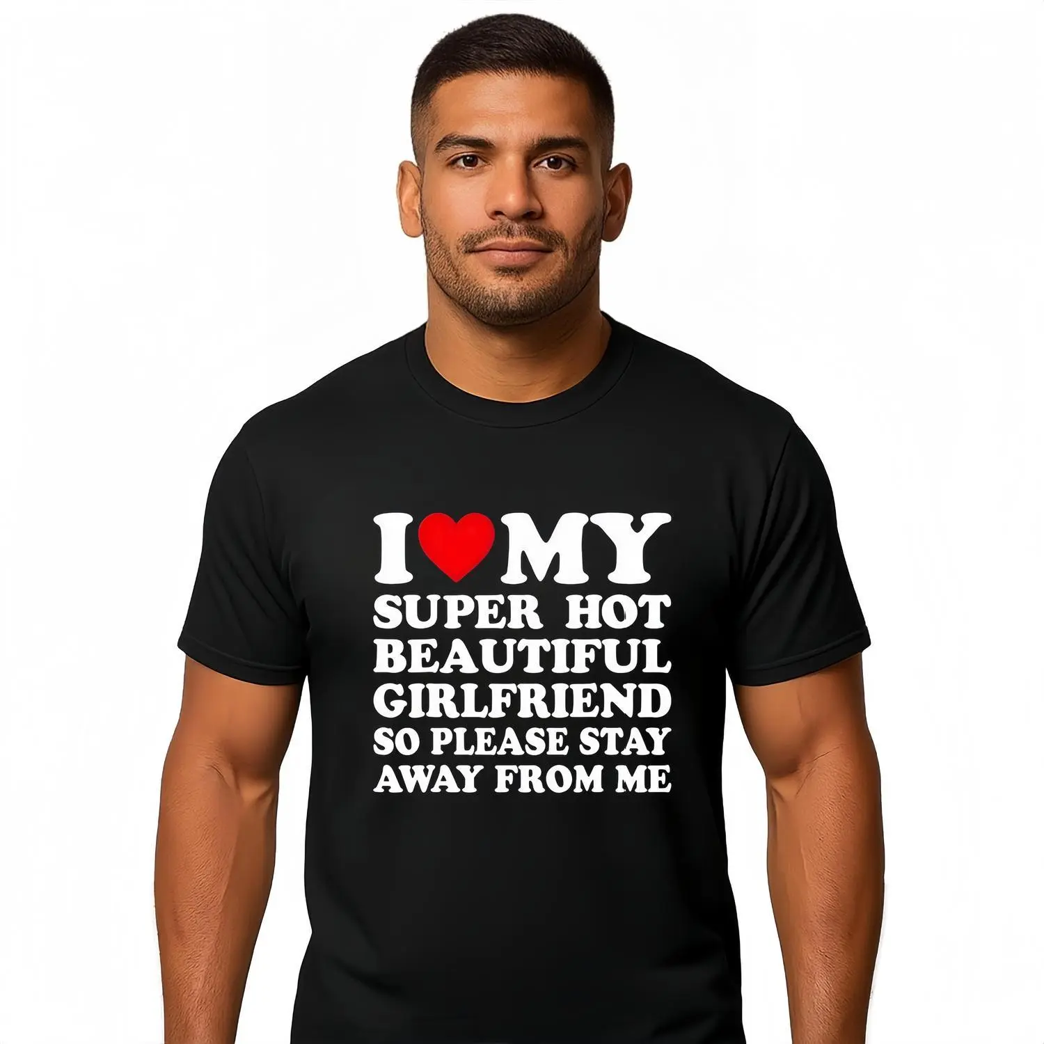 I Love My Super Hot Beautiful Girlfriend T-Shirt Cotton Crew Neck Short Sleeve Casual Classic Graphic Tee for Men Comfortable Versatile Everyday Wear