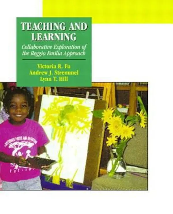 USED Book - Teaching and Learning: Collaborative Exploration of the Reggio Emilia Approach by Victoria R. Fu (Paperback) - english