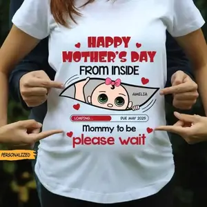 Mommy To Be Please Wait, Baby From The Inside Pregnancy Personalized Shirt, Mother’s Day Gift For Expecting Moms, Mom To Be Gifts 4
