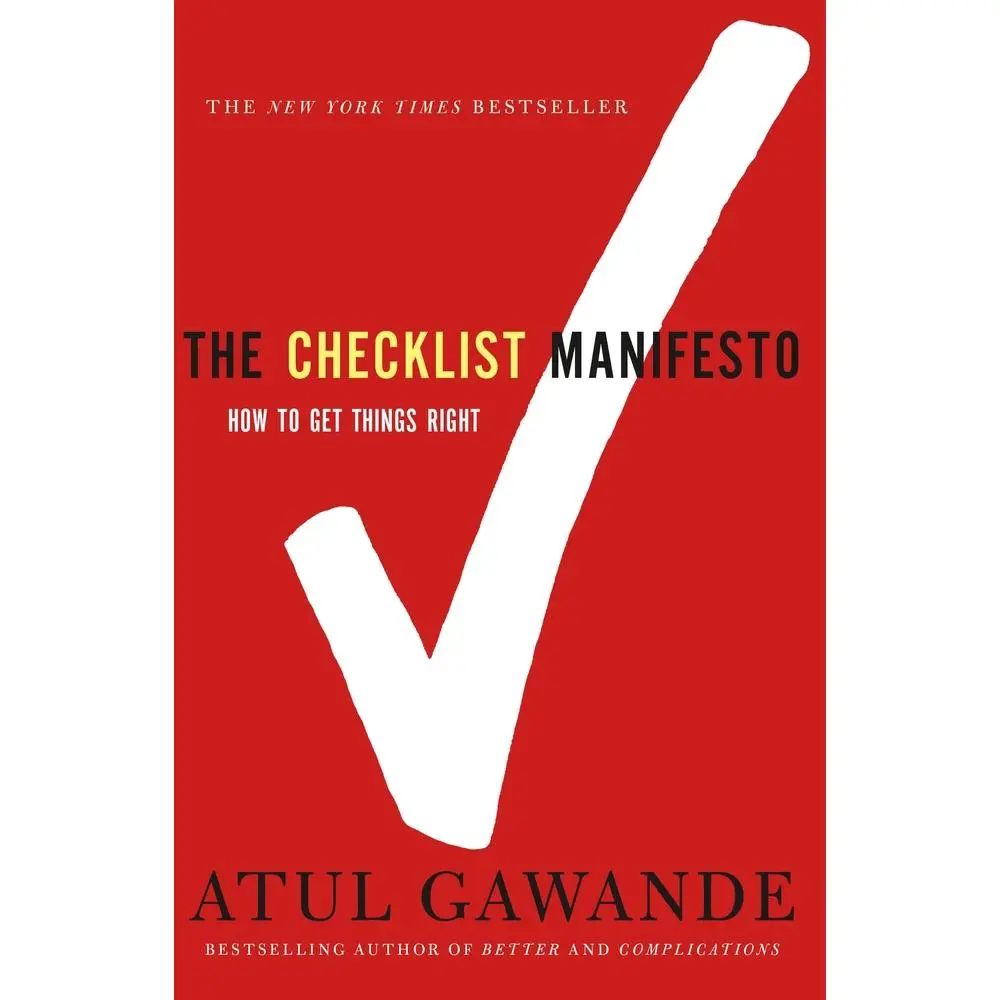 Used Book - The Checklist Manifesto: How to Get Things Right by Atul Gawande (Paperback)
