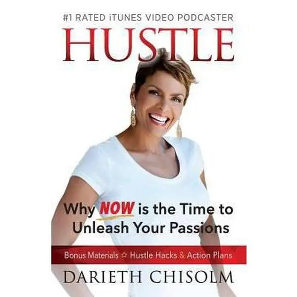 USED-Hustle: Why Now is the Time to Unleash Your Passions by Darieth Chisolm (Paperback)