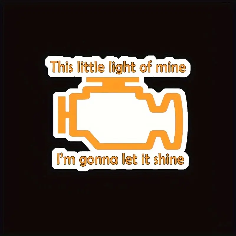 1PC Trendy Humorous "Check Engine Light" Logo Sticker - For suitcases, desktop ornaments, Sticker For Cars. Check engine light shape + contrast lyrics design shows cool vibe. Add eye-catching car humor details. A great choice for car culture trendy decor!