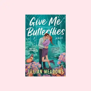 Give Me Butterflies a STEM romance by Jillian Meadows