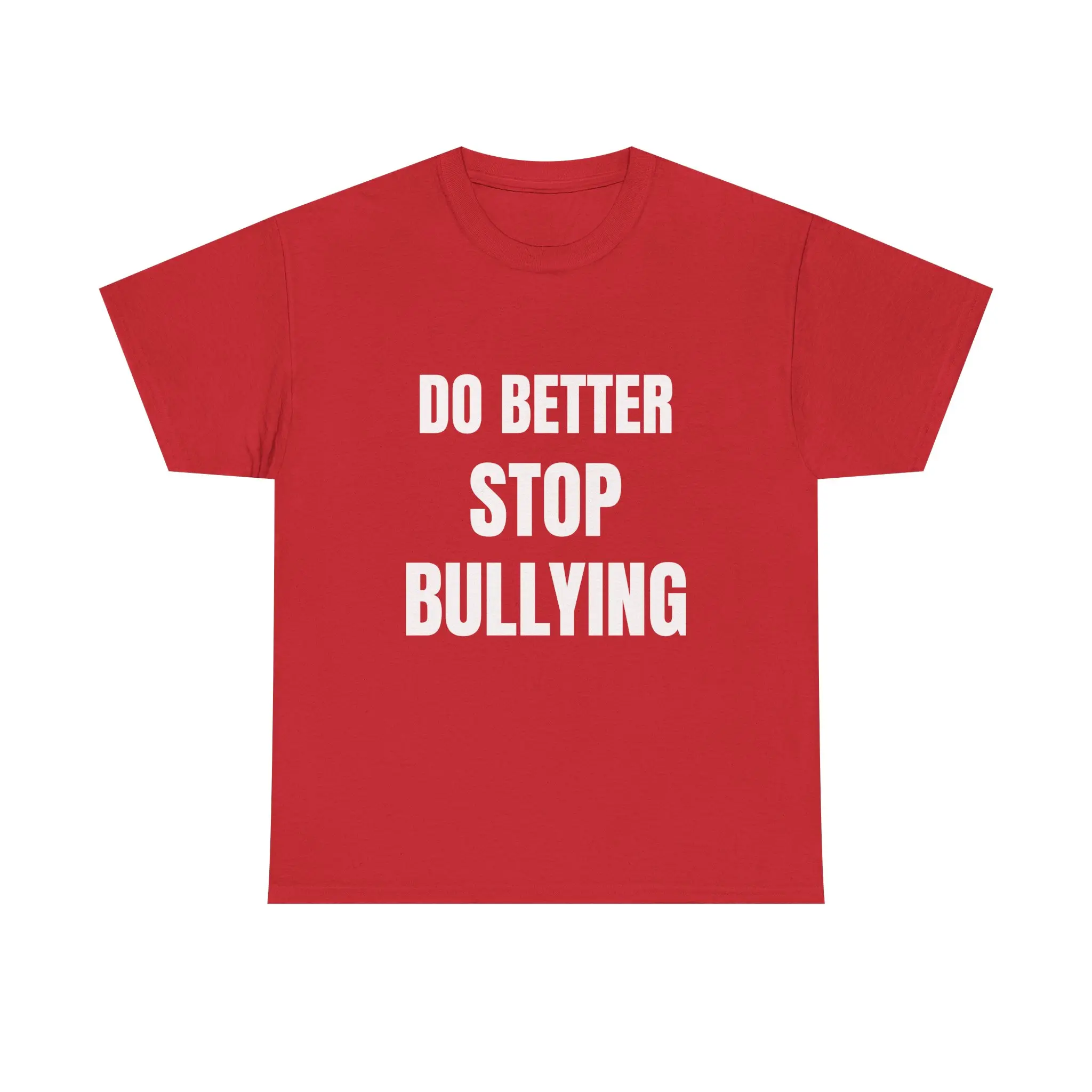 Do Better Stop Bullying T-Shirt | Anti-Bullying Message Tee