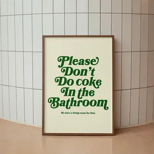 Please Don't Do Coke In The Bathroom Print • Retro Bathroom Wall Decor • Funny Bathroom Art, Poster UnFramed Artistic Glossy
