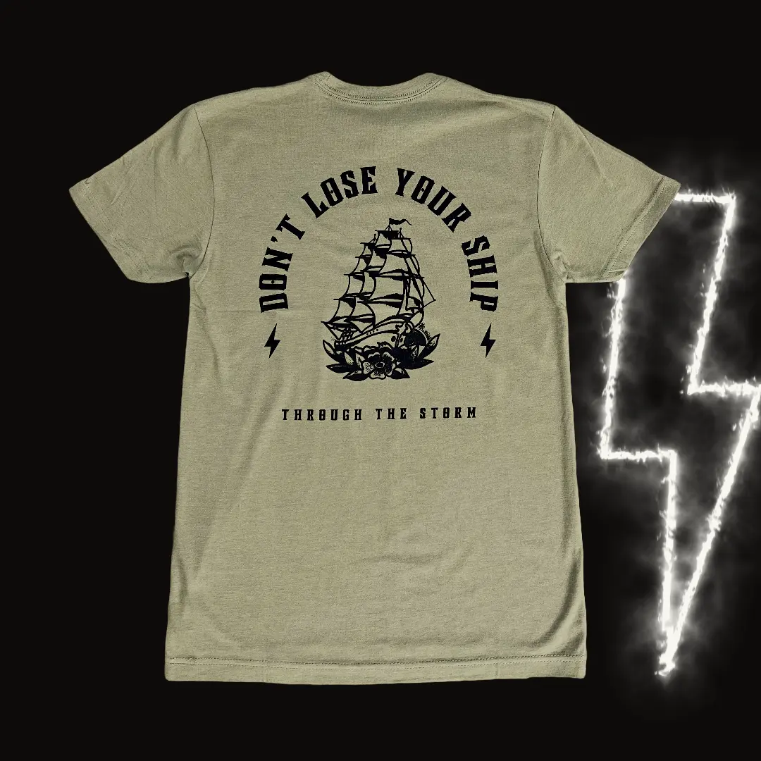 Don't Lose Your Ship Mens T-shirt- Casual, Crew Neck, Olive Drab, CVC Material