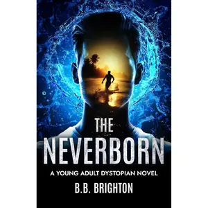 The Neverborn: A Young Adult Dystopian Novel (The Never Trio) Paperback – December 17, 2022