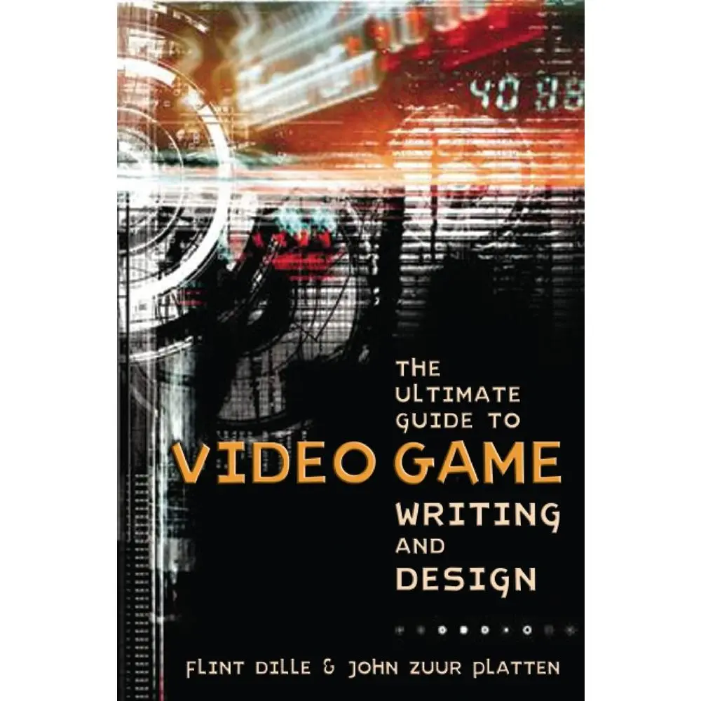 USED Book - The Ultimate Guide to Video Game Writing and Design by Dille, Flint (Paperback) - english