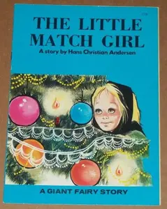 USED-The Little Match Girl (A Giant Fairy Story) by Hans Christian Andersen (Paperback)