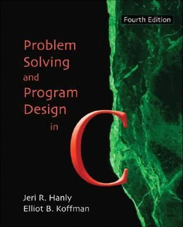 USED-Problem Solving and Program Design in C, Fourth Edition by Jeri R. Hanly (Paperback)