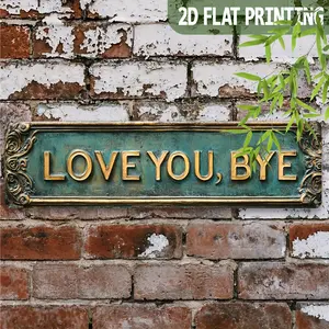 2D Flat Vintage "LOVE YOU, BYE" Aluminum Wall Sign  Retro Metal Plaque with Love Phrase, Pre-Drilled Holes for Easy Hanging, Indoor/Outdoor Decoration for Home, Cafe, Farmhouse - Durable Gift Idea for Weddings, Valentine'S Day