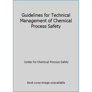USED-Guidelines for Technical Management of Chemical Process Safety by Center for Chemical Process Safety (Hardcover)