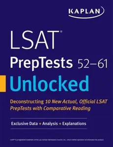 USED-LSAT Preptests 52-61 Unlocked: Exclusive Data + Analysis + Explanations by Kaplan Test Prep (Paperback)