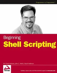 USED-Beginning Shell Scripting by Foster-Johnson, Eric (Paperback)
