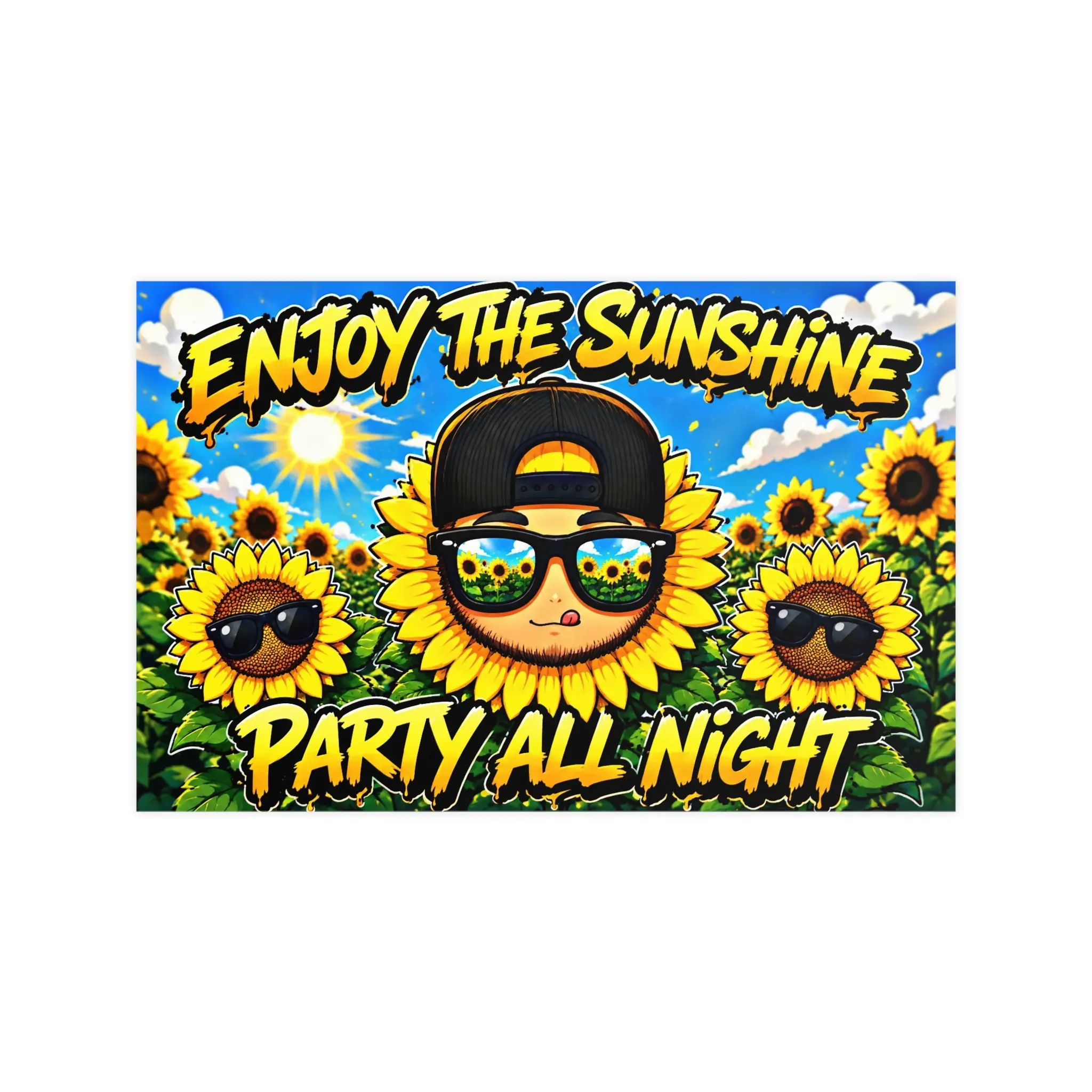 Enjoy the Sunshine Party All Night Poster | Sunflower Character Matte Print