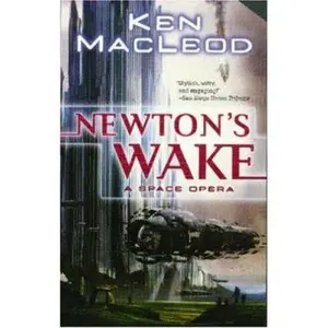 USED Book - Newton's Wake: A Space Opera by Ken MacLeod (Unknown) - english